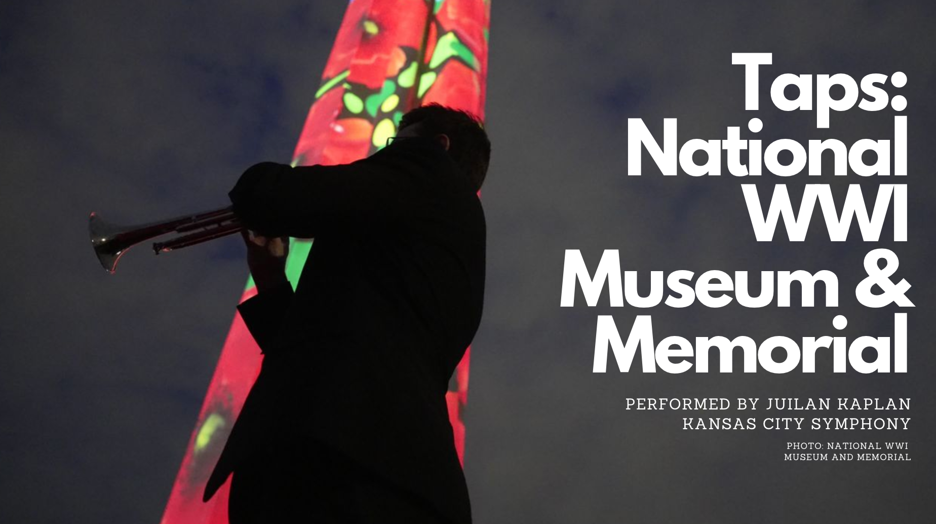 Taps played Tuesday night at National World War I Museum and Memorial